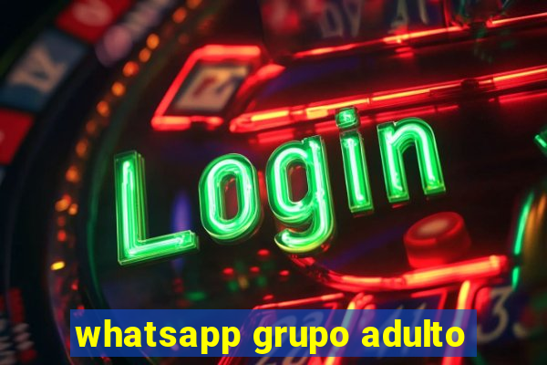 whatsapp grupo adulto